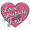 love yourself first Galentine's Day 2026