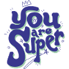 You Are Super – Playful Lettering