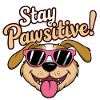 Stay Pawsitive!