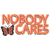 Nobody Cares – Sarcastic Lettering