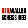 Afd wallah scheiss idee