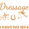 Rider A Day Without Dressage