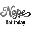 Nope, not today.