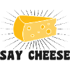 Say cheese