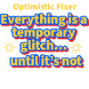 I.T Optimistic Fixer T-Shirt