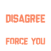 Funny saying about disagreements