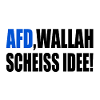 Afd wallah scheiss idee