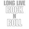 Long Live Rock'n Roll