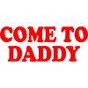 come to daddy