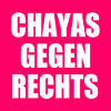chayas gegen rechts