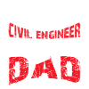 Civil Engineer Civil Engineer Dad