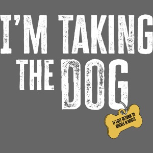 BNB I'm Taking The Dog & Logo (white text)