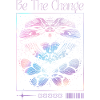 Be The Change – Schmetterlings-Transformation