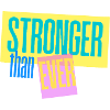Stronger than ever