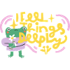 I Feel Things Deeply – Emotional Frog