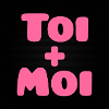Toi + moi