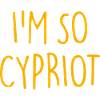 I'M SO CYPRIOT Cyprus
