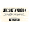 Life's Beta Version – Please Update