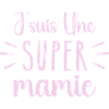 Super mamie, cadeau grand-mère