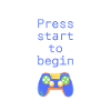 Press start to begin