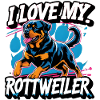 I love my Rottweiler