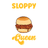 Sloppy Joe Queen
