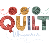 Quilt Whisperer Quilter Quilting