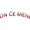 ON ĆE MENI