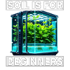 Soil is for Beginners