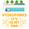 Hydroponics it's in my DNA
