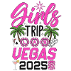 Girls Trip Las Vegas 2025