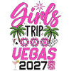 Girls Trip Las Vegas 2027