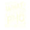 Was die Pho