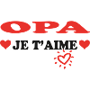 OPA je t'aime
