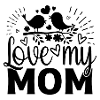 Love my mom