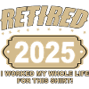 Retired 2025 - Finally Retired