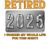 Retired 2025 - Finally Retired
