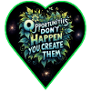 Create opportunities