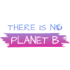 THERE IS NO PLANET B