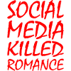 social media killed romance
