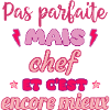 Pas parfaite mais chef,idée cadeau,cheffe,cuisine