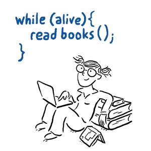 While alive, read books