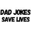 Dad Jokes Save Lives