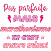 Pas parfaite mais marathonienne,marathon