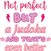 Not perfect, but judoka judo