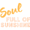 Soul full of sunshine