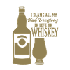 Bad Decisions Whiskey Sayings