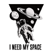 I need my Space