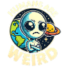 Humans Are Weird 👽🌎