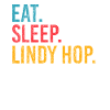 Mangia Dormi Lindy Hop Ripeti per ballerini swing